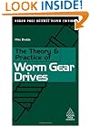 The Theory and Practice of Worm Gear Drives (Kogan Page Science Paper Edition)