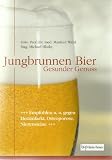 Bild zu: Jungbrunnen Bier. Gesunder Genuss +++Empfohlen u. a. gegen Herzinfarkt, Ostoporose, Nierensteine+++