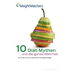Weight Watchers, 10 Diät-Mythen und die ganze Wahrheit (Gebundene Ausgabe)