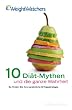 Weight Watchers. 10 Di�t-Mythen und die ganze Wahrheit: So finden Sie Ihre Erfolgsstrategie