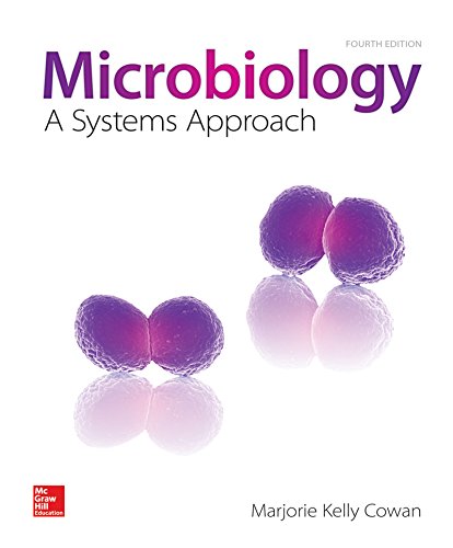 Microbiology: A Systems Approach: Microbiology: A Systems Approach
