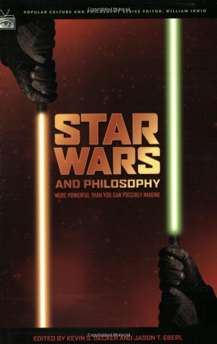 Star Wars and Philosophy (Popular Culture and Philosophy)