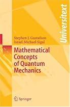 Mathematical Concepts of Quantum Mechanics (Universitext)