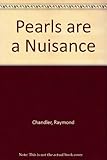 Pearls are a nuisance