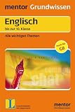 Englisch bis zur 10. Klasse. Alle wichtigen Themen