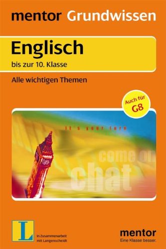 Englisch bis zur 10. Klasse. Alle wichtigen Themen