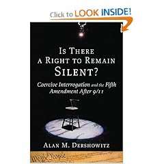 Is There a Right to Remain Silent?: Coercive Interrogation and the Fifth Amendment After 9/11 (Inalienable Rights)