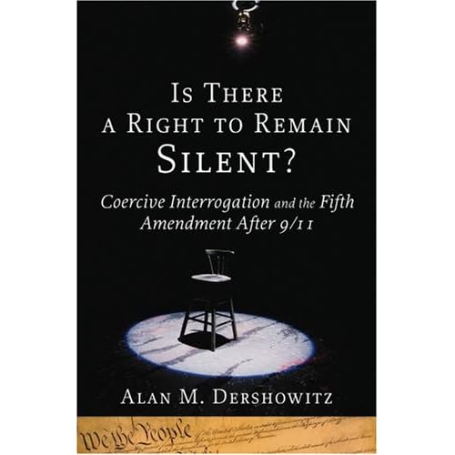 http://www.amazon.com/There-Right-Remain-Silent-Interrogation/dp/0195307798/ref=sr_1_1?ie=UTF8&s=books&qid=1212269641&sr=1-1