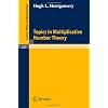 Topics in Multiplicative Number Theory