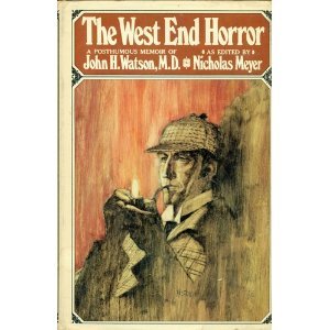 The West End Horror: a Posthumous Memoir of John H. Watson, M.D.