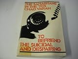 The Samaritans in the '70s : to befriend the suicidal and despairing