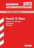 Besondere Leistungsfeststellung Gymnasium Th&uuml;ringen; BLF Deutsch 10 - Klasse 2012; Original-Pr&uuml;fungsaufgaben 2007 bis 2011 mit L&ouml;sungen - Kerstin Axthelm, Ulrike Blechschmidt, Sunnihild Schmidt, Christian Walter, Renate Zeuner