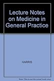 Lecture notes on medicine in general practice