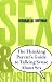 Image of Sex and Sensibility: The Thinking Parent's Guide to Talking Sense About Sex