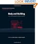 Body and Building: Essays on the Changing Relation of Body and Architecture