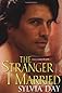 The Stranger I Married