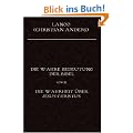 Die wahre Bedeutung der Bibel sowie die Wahrheit �ber Jesus Christus