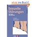 Sexuelle St�rungen - 100 Fragen 100 Antworten. Ursachen, Symptomatik, Behandlung