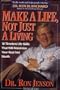 Make a Life, Not Just a Living: 10 Timeless Life Skills That Will Maximize Your Real Net Worth