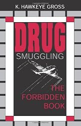 Drug Smuggling: The Forbidden Book