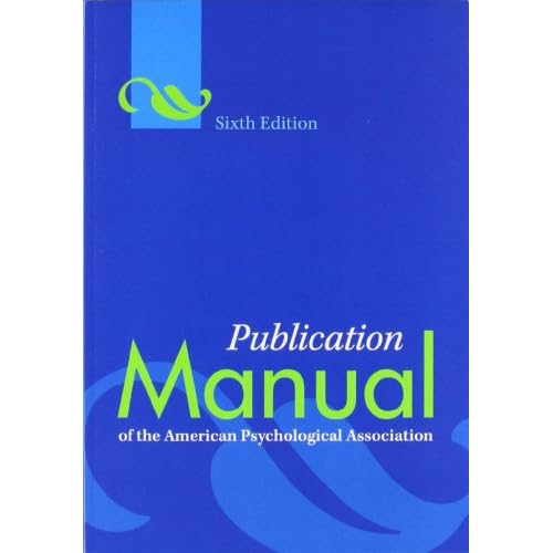 Publication Manual of the American Psychological Association, Sixth Edition