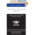 Minimizing Insurance Liability: Leading Lawyers on Navigating State and Federal Regulations, Evaluating Exposure, and Drafting Agreements (Inside the Minds)'