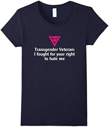 Women's Transgender Veteran: I fought for your right to hate me XL Navy