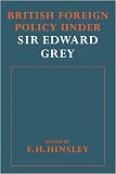 British Foreigh Policy under Sir Edward Grey