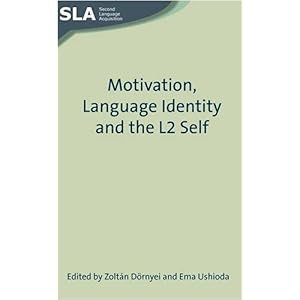 【クリックでお店のこの商品のページへ】Motivation， Language Identity and the L2 Self (Second Language Acquisition) [ペーパーバック]