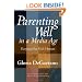Parenting Well in a Media Age: Keeping Our Kids Human