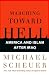 Marching Toward Hell: America and Islam After Iraq