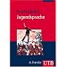 Jugendsprache: Eine Einf�hrung