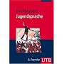 Jugendsprache: Eine Einf�hrung