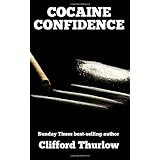 Cocaine Confidenceby Clifford Thurlow