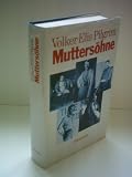 Produkt-Bild: Volker Elis Pilgrim: Mutters&ouml;hne