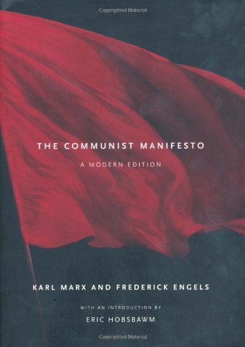The Communist Manifesto: A Modern Edition
