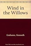 Kenneth Grahame's The wind in the willows