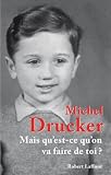 Revue ROBERT LAFFONT  / Mais qu'est-ce qu'on va faire de toi ?