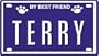 TERRY Dog Name Plate for Dog House. Over 400 Names Availaible. Type in Name" Dog Plate in Search. Your Dog Name will show up."