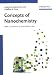 Concepts of Nanochemistry