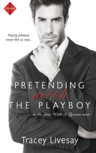 Pretending with the Playboy (In Love with a Tycoon)