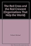 The Red Cross and the Red Crescent