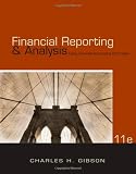 Financial Reporting and Analysis: Using Financial Accounting Information (with ThomsonONE - Business School Edition Printed Access Card)
