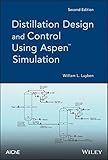 Distillation design and control using Aspen™ simulation