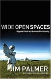 Wide Open Spaces: Beyond Paint-by-Number Christianity