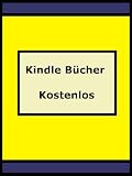 Kindle Bücher Kostenlos - Wie Sie Gratis Bücher Für Ihren Kindle Finden