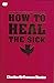 To Heal the Sick