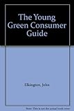 The young green consumer guide