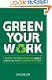 Green Your Work: Boost Your Bottom Line While Reducing Your Carbon Footprint