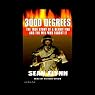 3000 Degrees: The True Story of a Deadly Fire and the Men Who Fought It